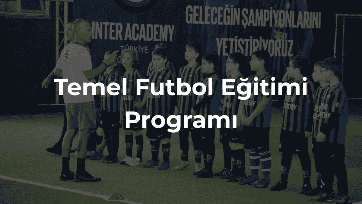 Temel Futbol Eğitimi Programı